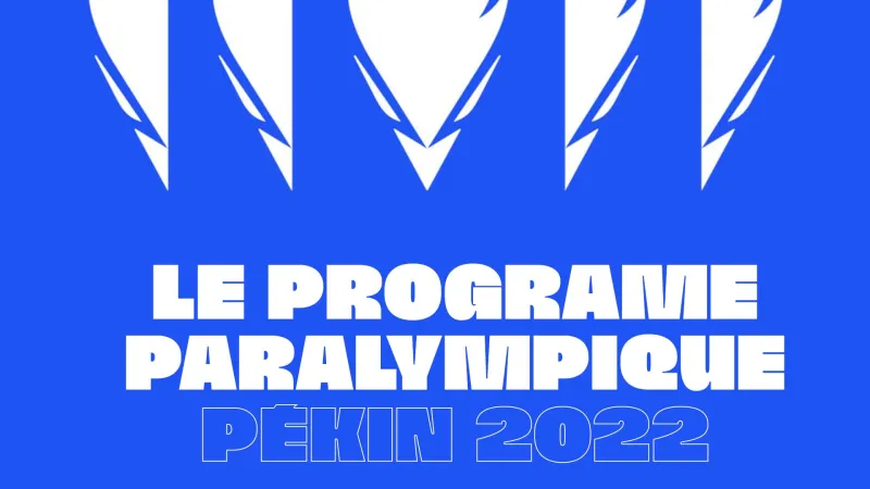 Jeux Paralympiques de Pékin : le programme